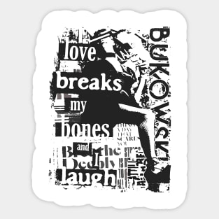 C. Bukowski Love Quote Sticker